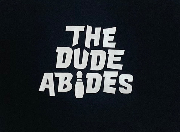 The Dude Abides T-Shirt