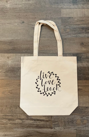 Live Love Teach Tote Bag