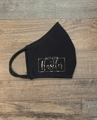 Mother Hustler Face Mask